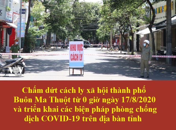 Chấm dứt cách ly xã hội tại thành phố Buôn Ma Thuột và triển khai các biện pháp phòng chống dịch COVID-19 trên địa bàn tỉnh 